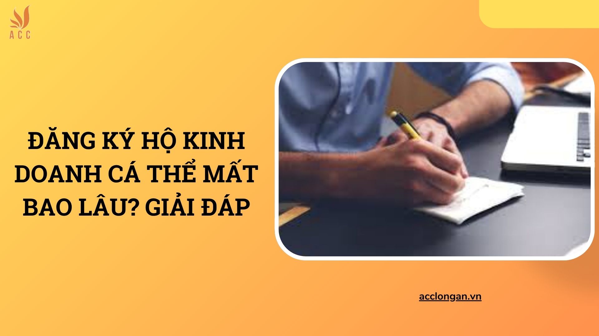 Đăng ký hộ kinh doanh cá thể mất bao lâu? Giải đáp
