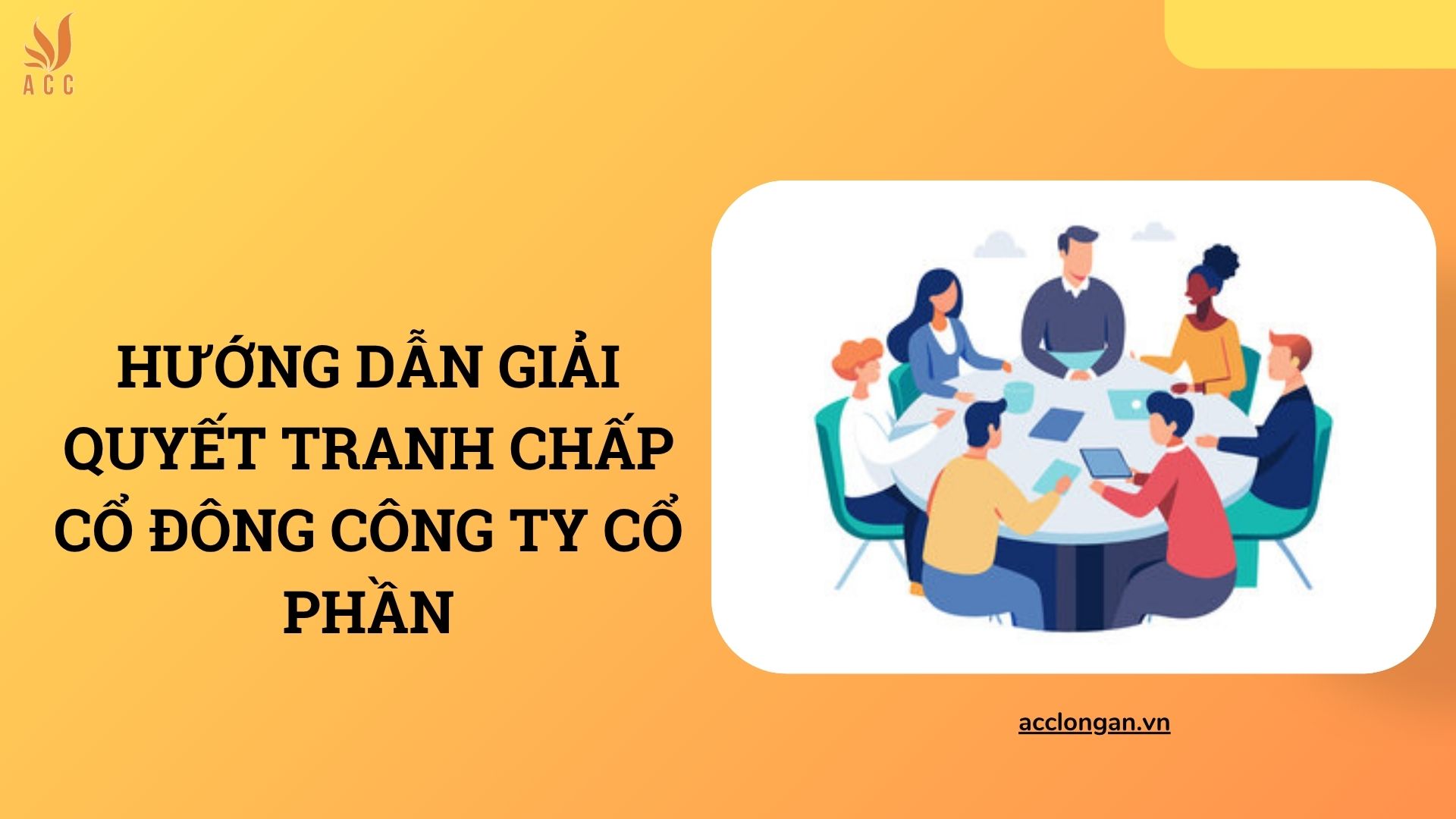 Hướng dẫn giải quyết tranh chấp cổ đông công ty cổ phần