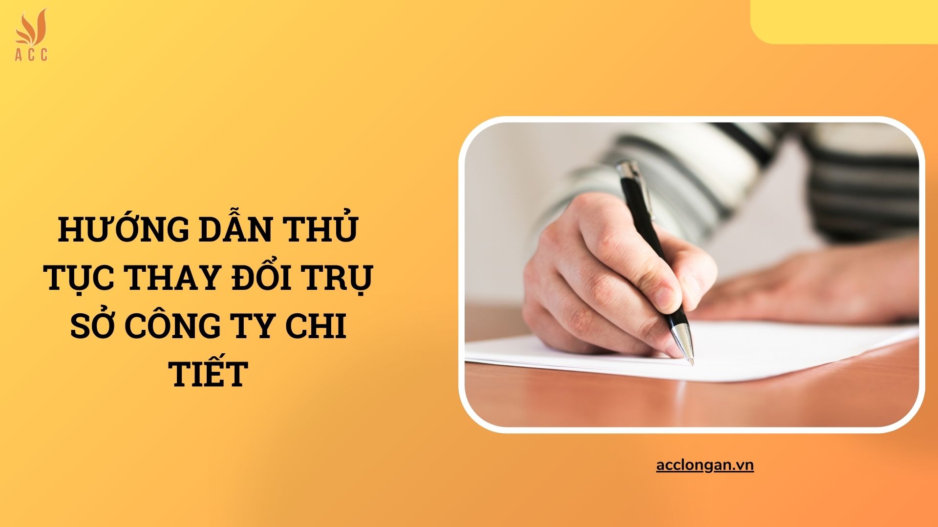 Hướng dẫn thủ tục thay đổi trụ sở công ty chi tiết