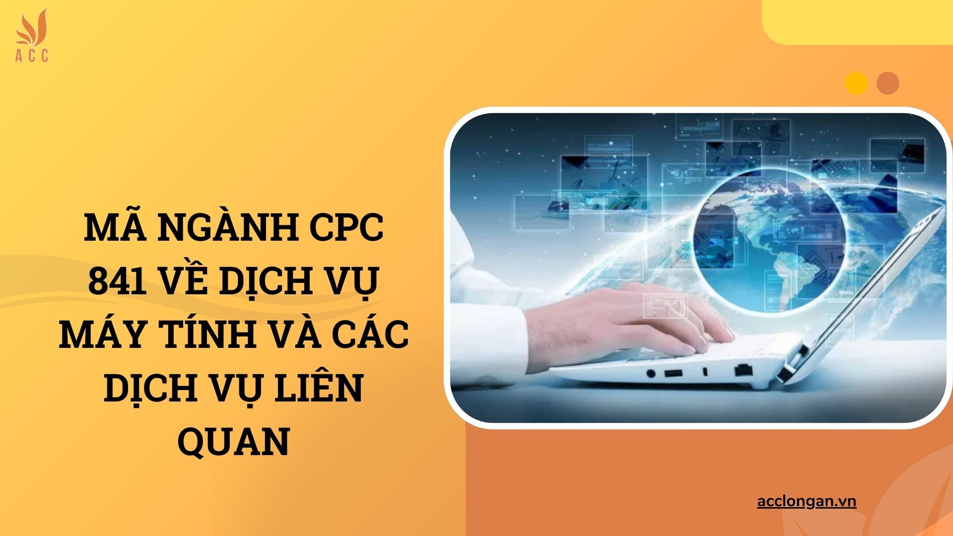 Mã ngành CPC 841 về dịch vụ máy tính và các dịch vụ liên quan