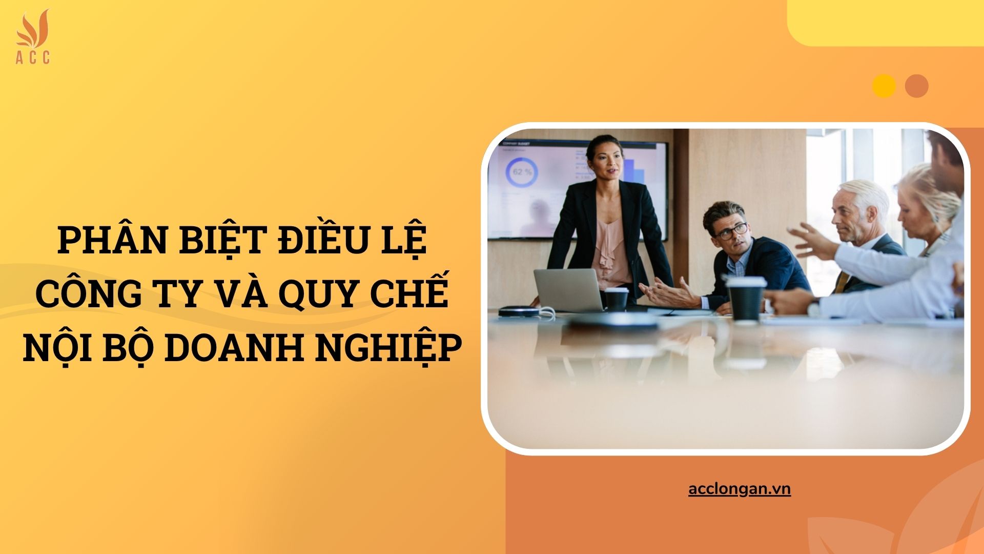 Phân biệt Điều lệ công ty và Quy chế nội bộ doanh nghiệp