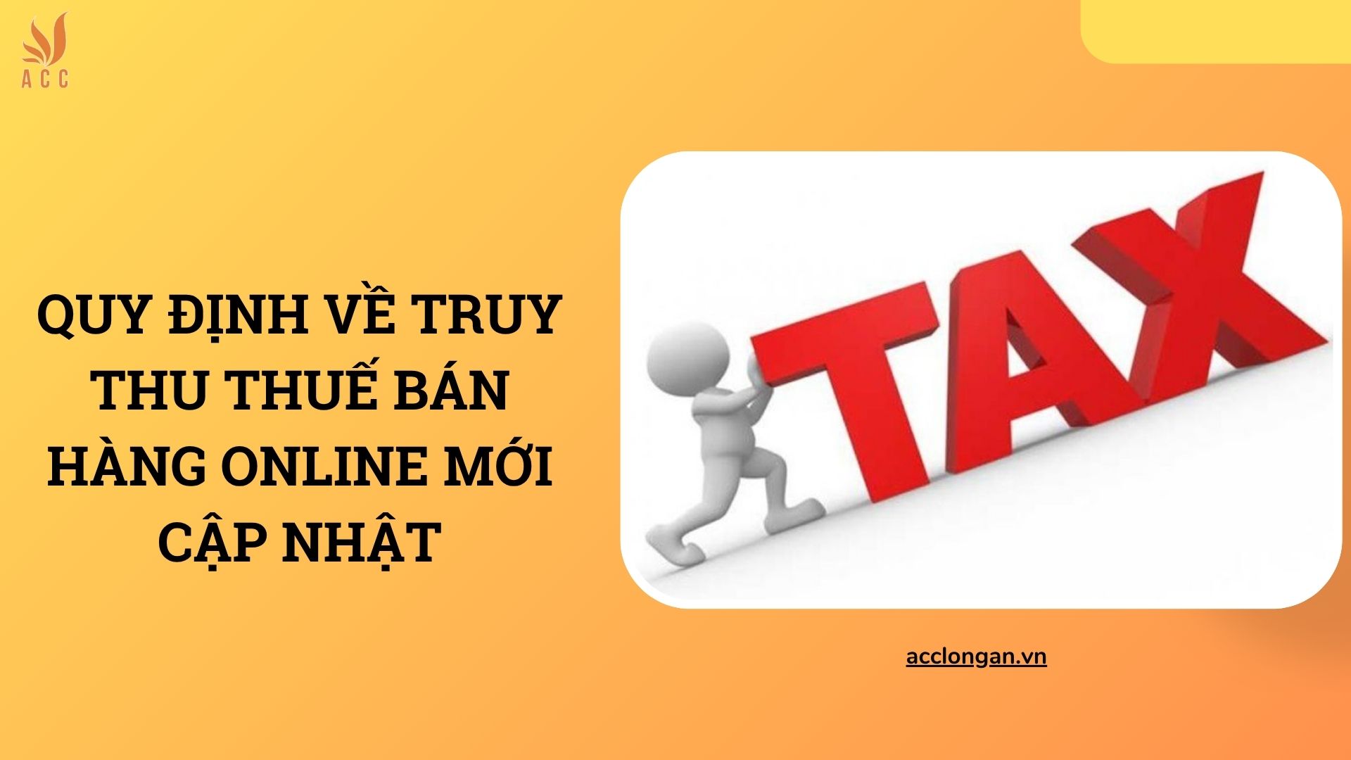 Quy định về truy thu thuế bán hàng online mới cập nhật