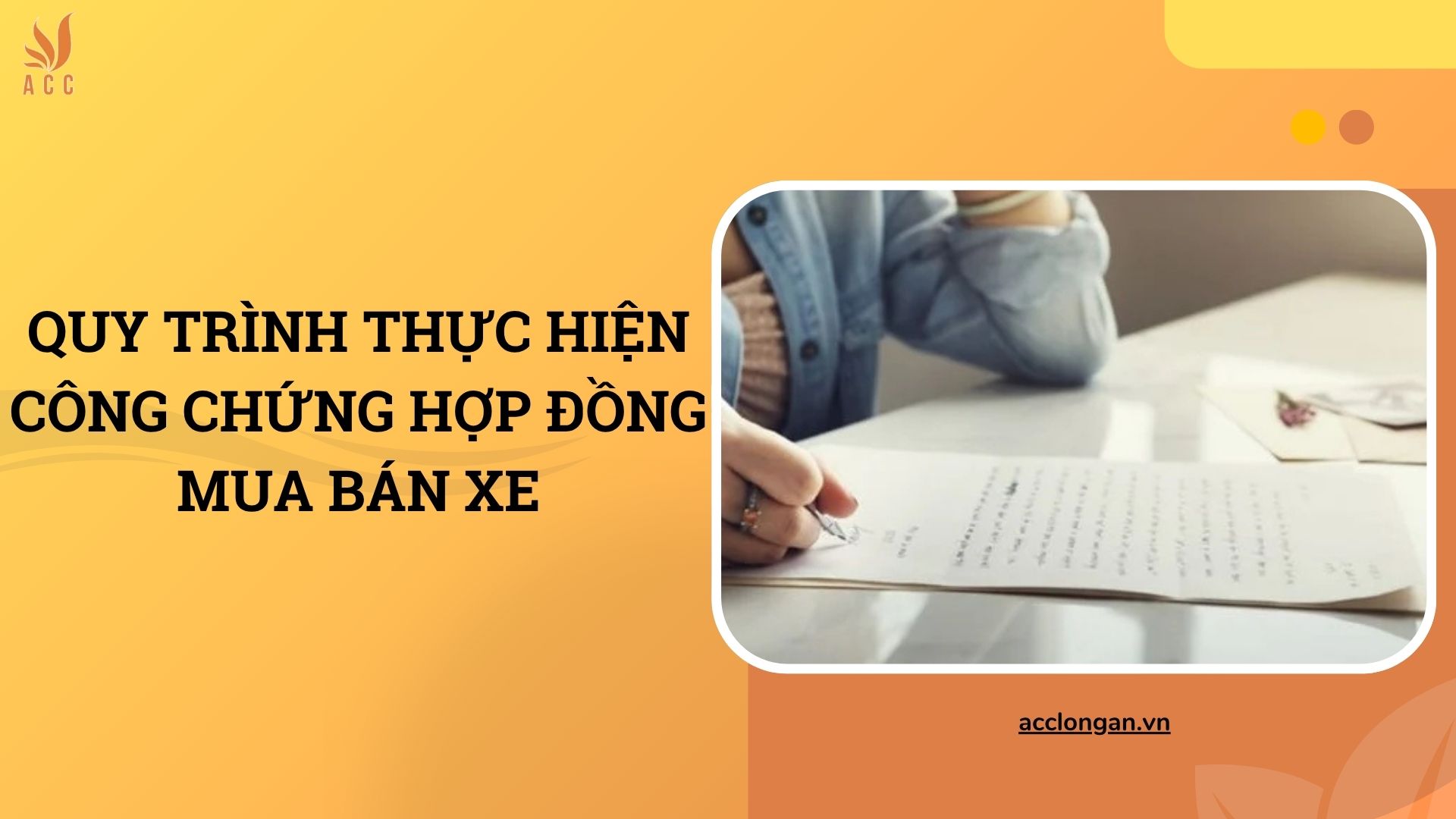 Quy trình thực hiện công chứng hợp đồng mua bán xe