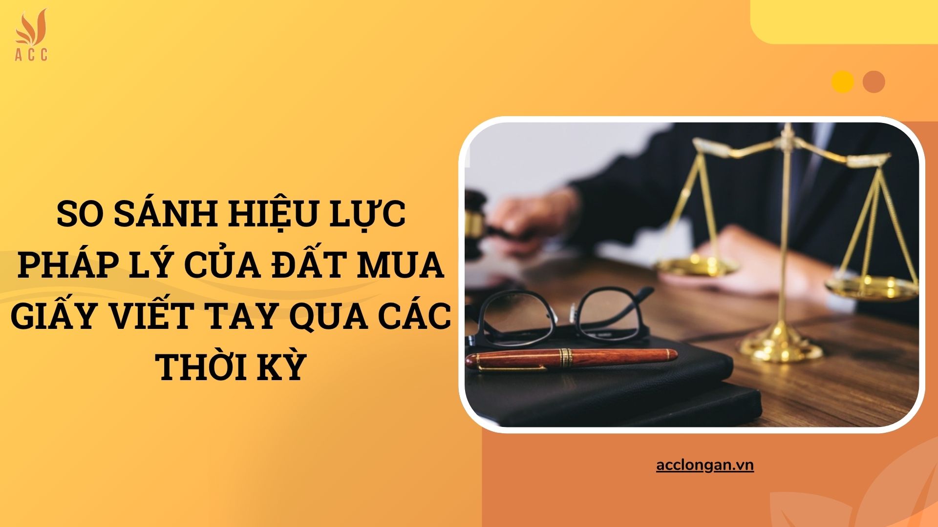 So sánh hiệu lực pháp lý của đất mua giấy viết tay qua các thời kỳ