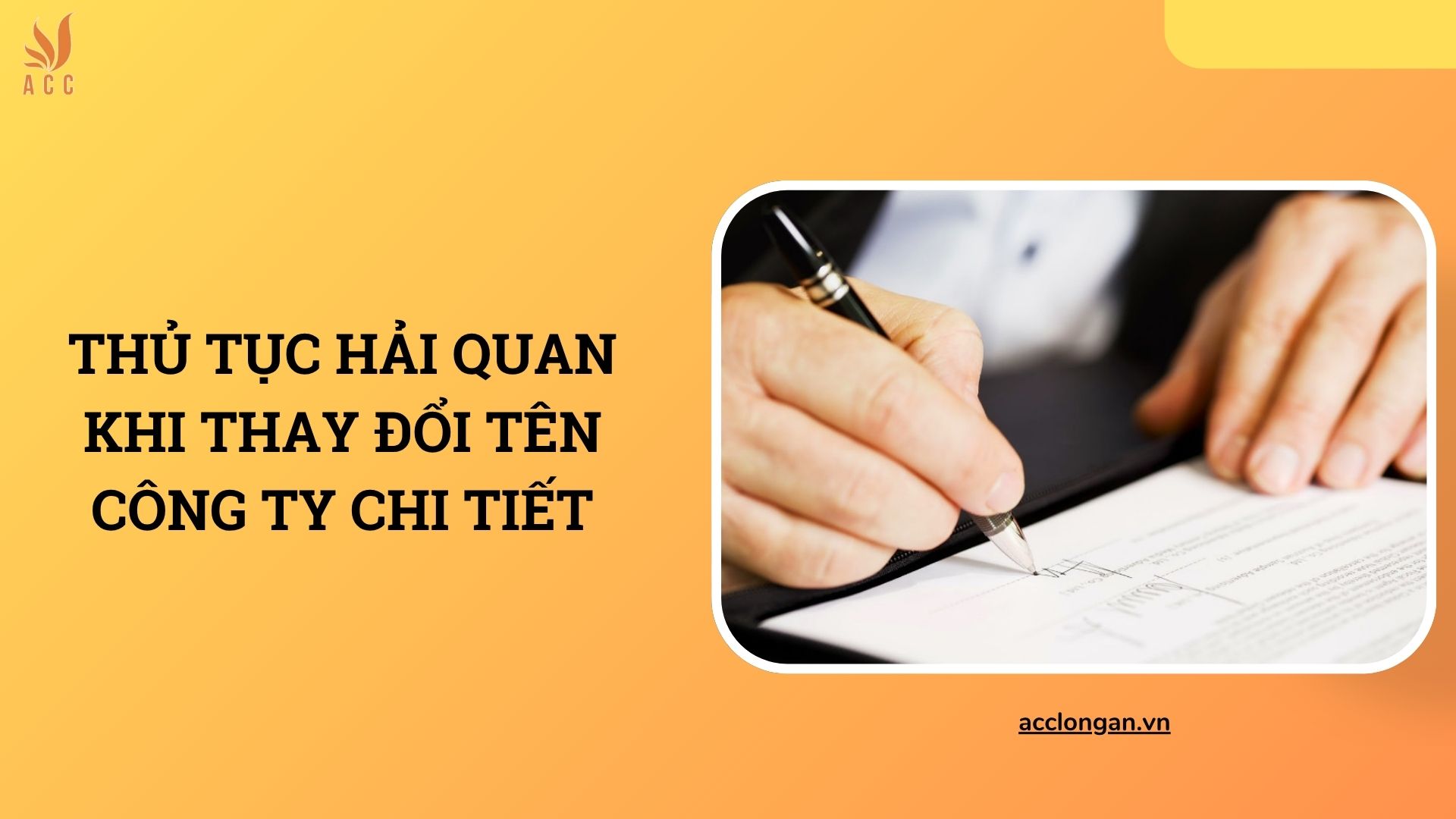 Thủ tục hải quan khi thay đổi tên công ty chi tiết