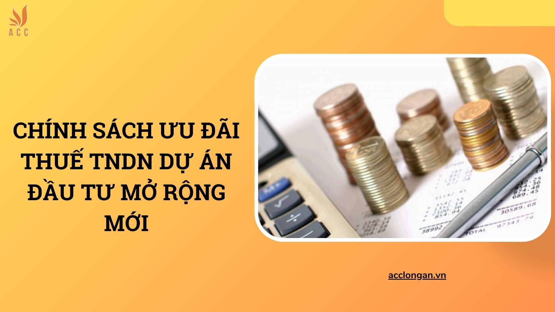 Chính sách ưu đãi thuế TNDN dự án đầu tư mở rộng mới