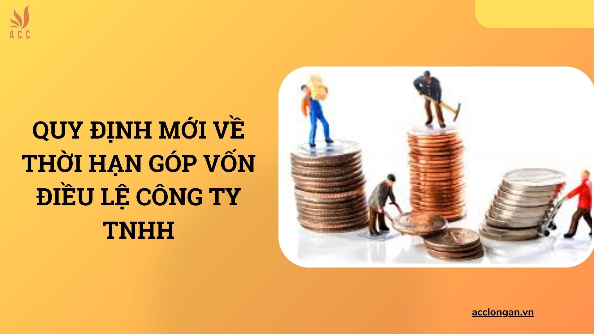 Quy định mới về thời hạn góp vốn điều lệ công ty TNHH