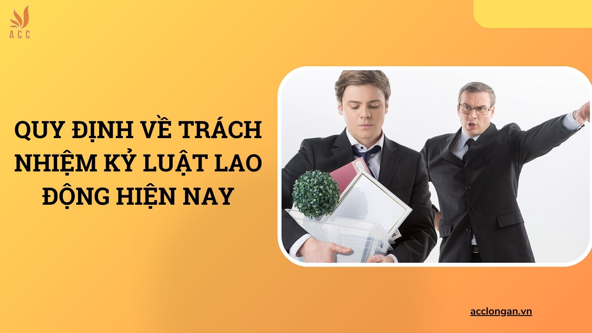 Quy định về trách nhiệm kỷ luật lao động hiện nay