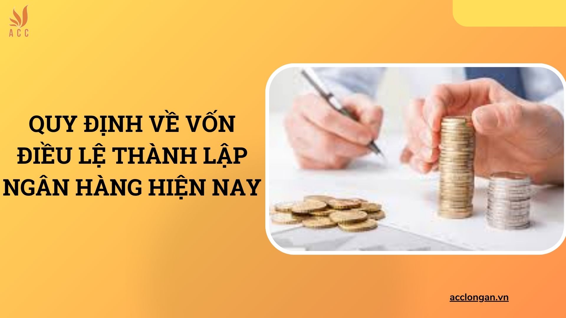 Quy định về vốn điều lệ thành lập ngân hàng hiện nay