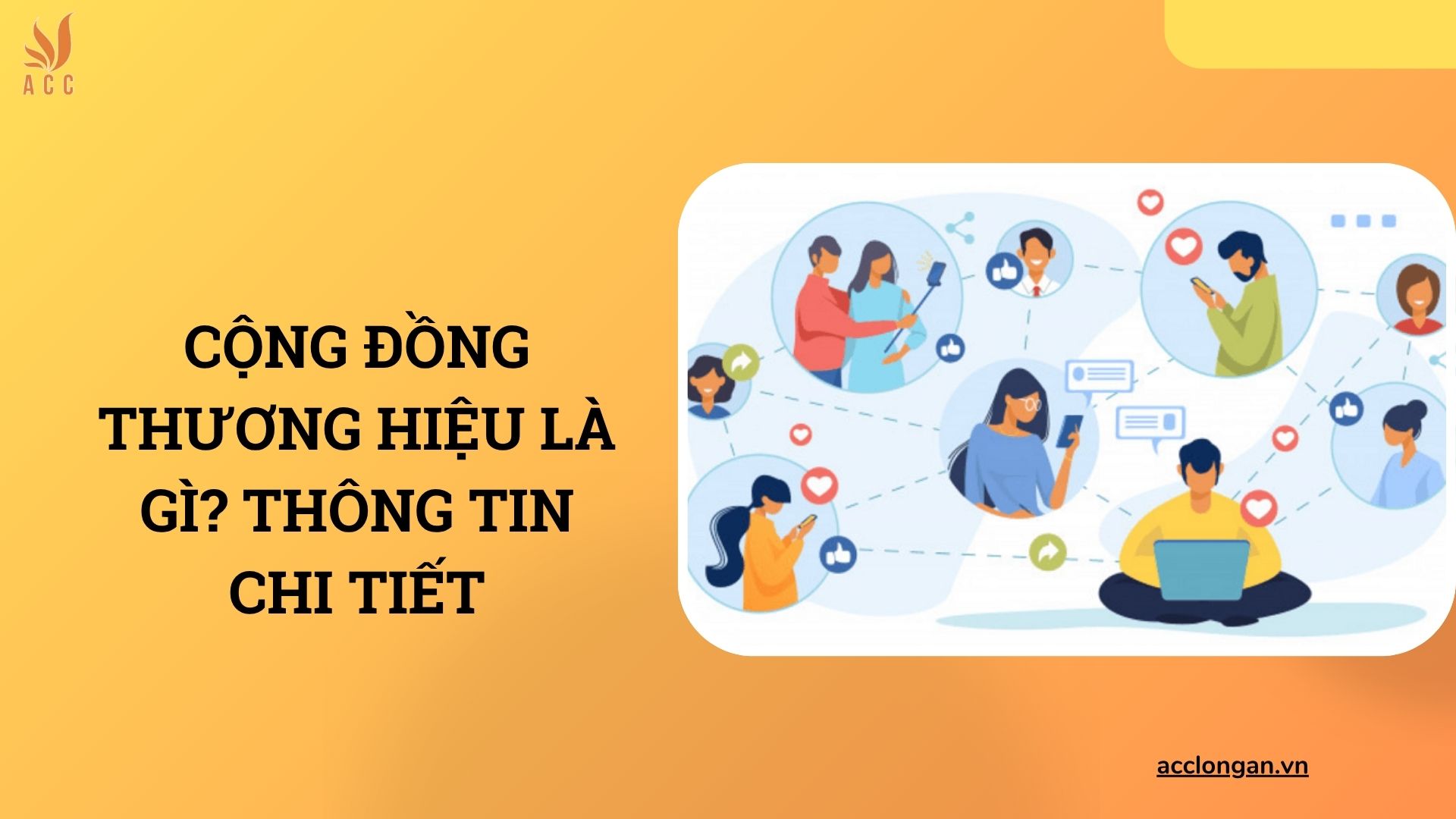 Cộng đồng thương hiệu là gì? Thông tin chi tiết