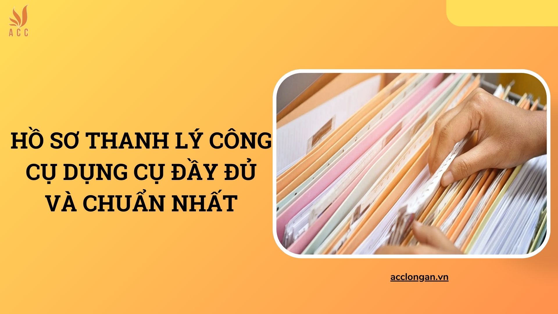 Hồ sơ thanh lý công cụ dụng cụ đầy đủ và chuẩn nhất