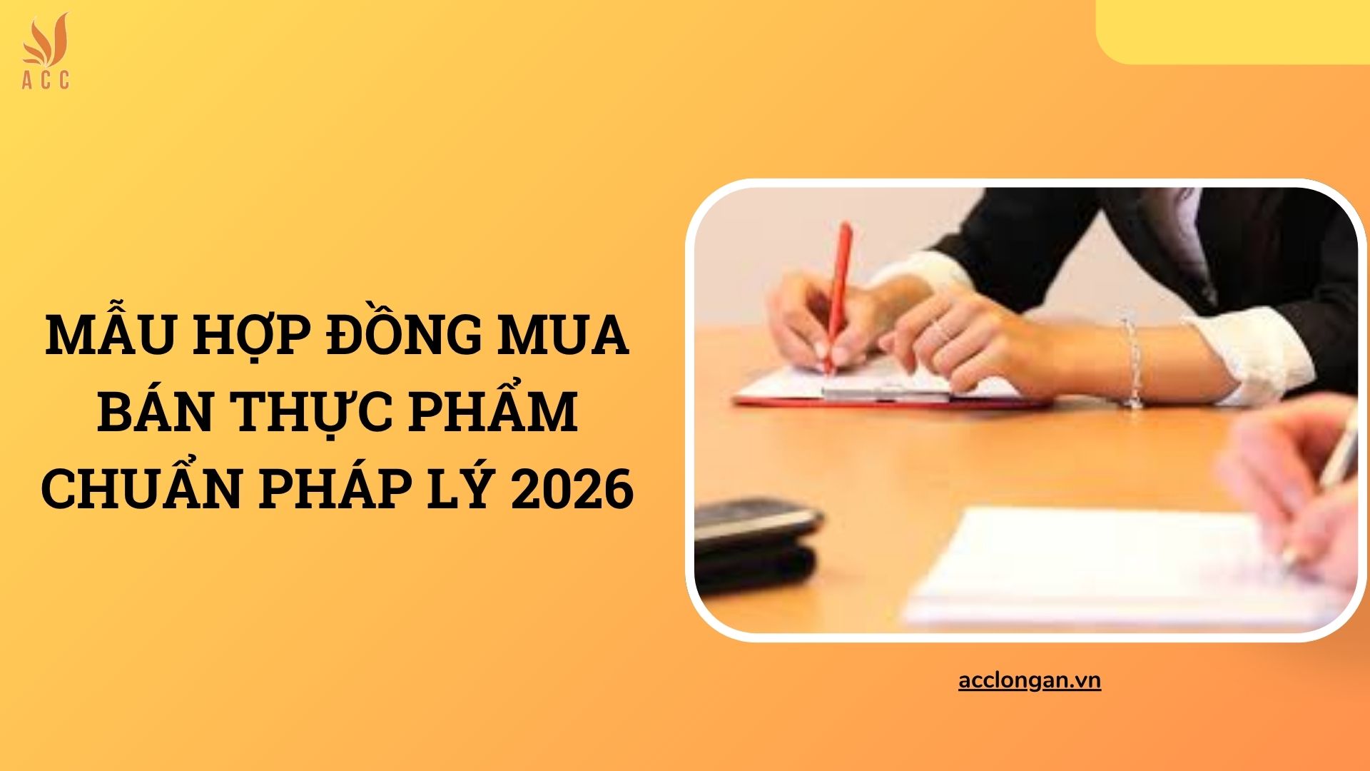 Mẫu hợp đồng mua bán thực phẩm chuẩn pháp lý 2026