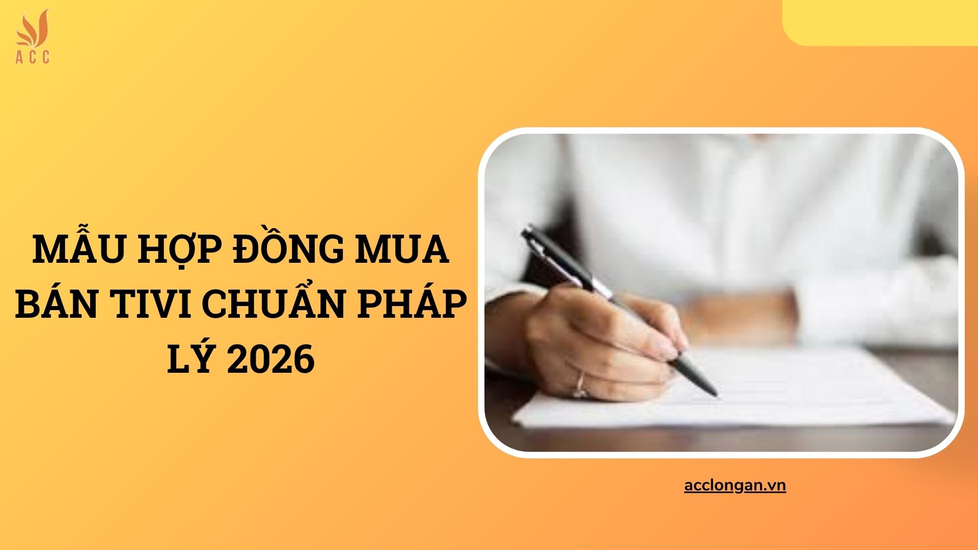 Mẫu hợp đồng mua bán tivi chuẩn pháp lý 2026