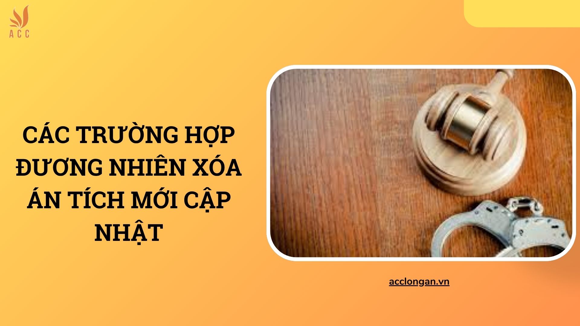 Các trường hợp đương nhiên xóa án tích mới cập nhật