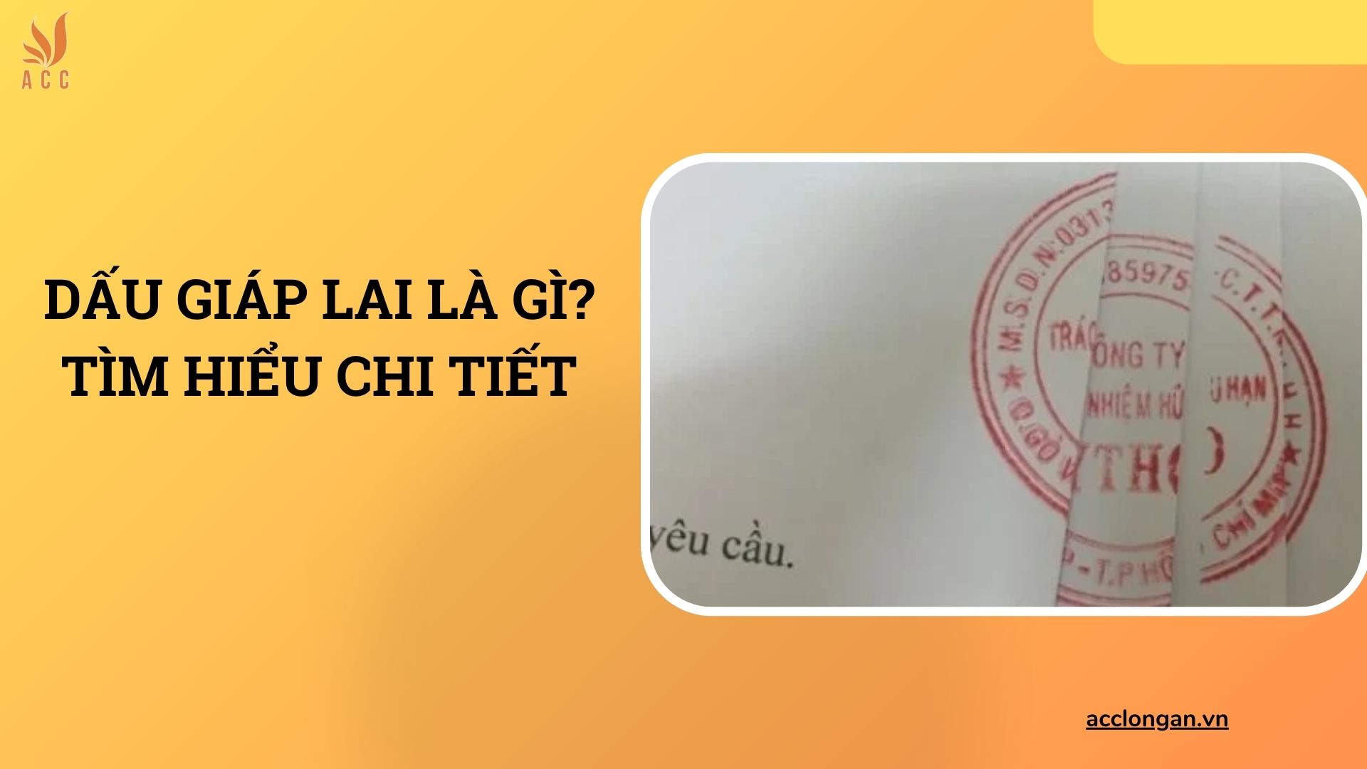 Dấu giáp lai là gì? Tìm hiểu chi tiết