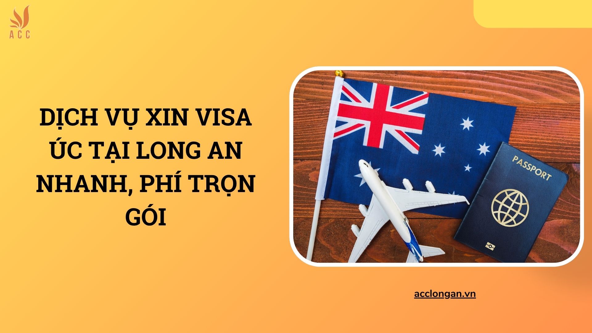 Dịch vụ xin Visa Úc tại Long An nhanh, phí trọn gói