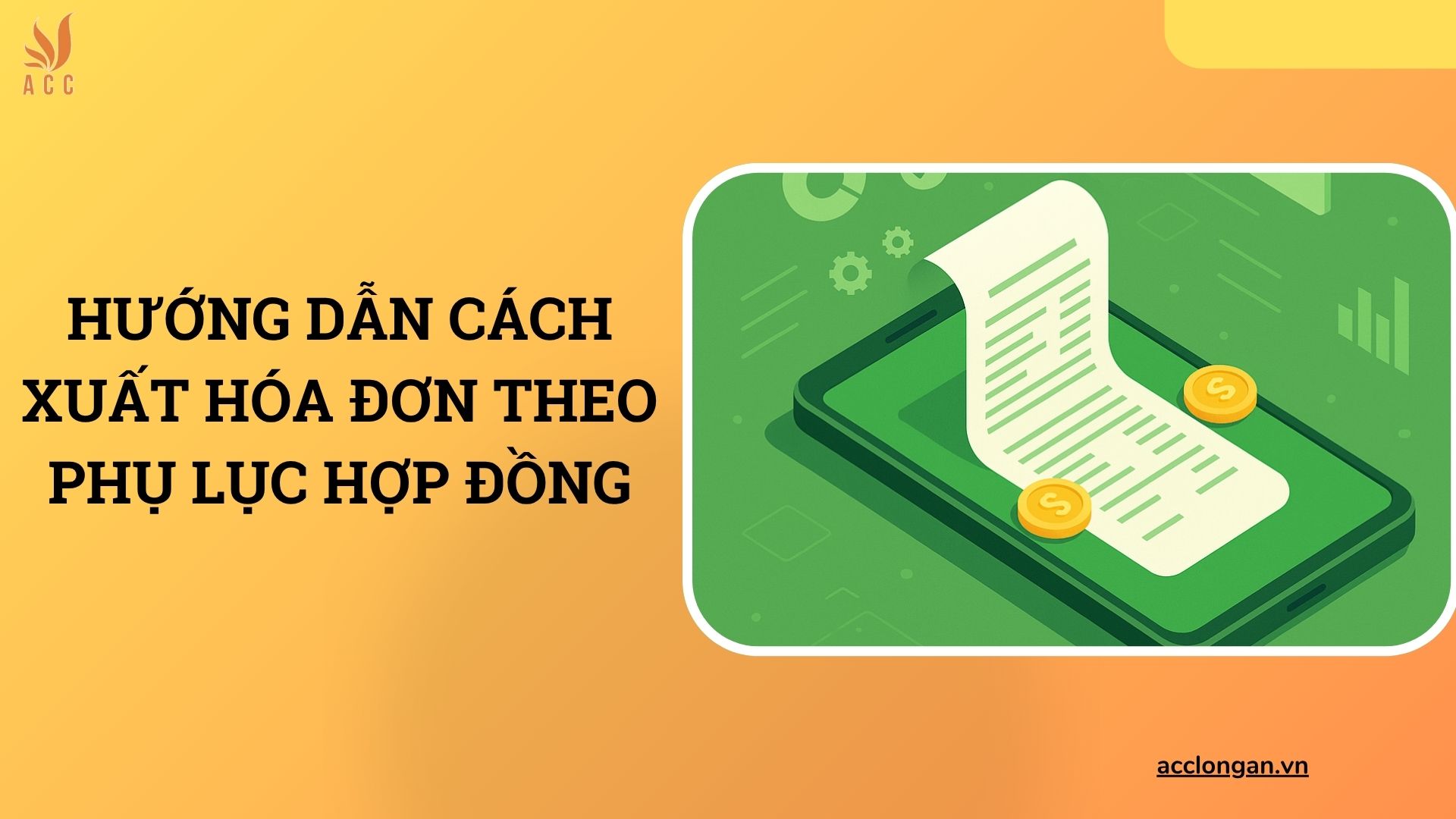 Hướng dẫn cách xuất hóa đơn theo phụ lục hợp đồng